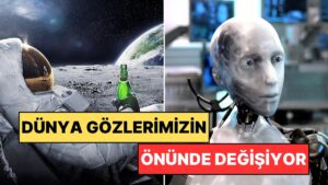 Sadece Filmlerde İzlemekle Kalmayacaksınız: Muhtemelen Dünya Gözüyle Göreceğiniz Teknolojiler