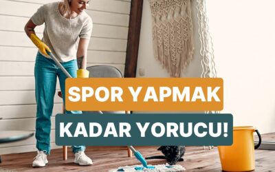 Ev Temizliğinin de Gerçek Bir Spor Olduğunu Gösteren 10 Ortak Nokta