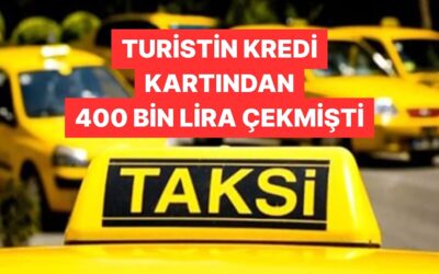 Turistlerden Fazla Ücret Alan Taksilerin Çalışma Ruhsatları İptal Edildi
