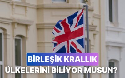 Hangisinin Birleşik Krallık Ülkesi Olduğunu Bulabilecek misin?