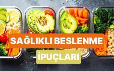 Sağlıklı Beslenme Yolculuğunu Daha Kolay Hale Getirecek 10 Pratik İpucu