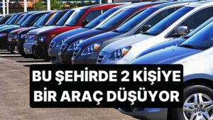Kars&apos;taki Araç Sayısının Nüfusa Oranı Görenleri Şaşırtıyor