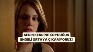 Senin Kendine Koyduğun Engeli Ortaya Çıkarıyoruz!