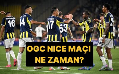 Fenerbahçe Nice Maçı Ne Zaman, Saat Kaçta? Fenerbahçe OGC Nice Maçı Hangi Kanalda, Şifresiz mi?