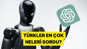 Fal Baktıran da Var Ödev Yaptıran da… 2025&apos;te Türkçe ChatGPT&apos;de En Sık Sorulan Sorular