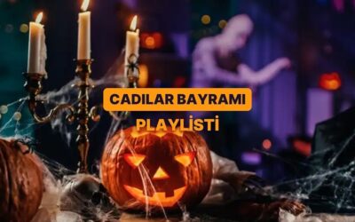 Cadılar Bayramı Kafasına Girmenizi Sağlayacak Şarkılar