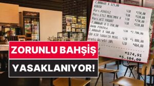Bakanlık Harekete Geçti: Masa Ücreti ve Servis Bedeli Gibi &apos;Zorunlu Bahşiş&apos; Düzenlemesine Yasak Getiriliyor!