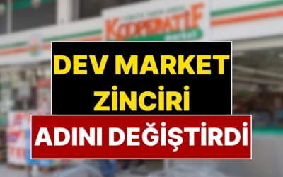 4500 Şubesi Var: Türkiye’nin Ünlü Market Zinciri Adını Değiştirdi