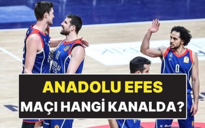 Olympiakos – Anadolu Efes Maçı Ne Zaman? Olympiakos – Anadolu Efes Maçı Hangi Kanalda?