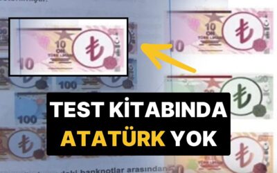 Test Kitabındaki &apos;Atatürk&apos; Detayı Tepki Çekti: Banknotlarda Atatürk Portresi Yok!