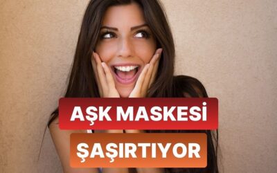 Sevdiğinde Hangi Yüzün Ortaya Çıkıyor?