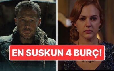 En Suskun 4 Burç: İçinde Fırtınalar Kopar Ama Kimse Duymaz!