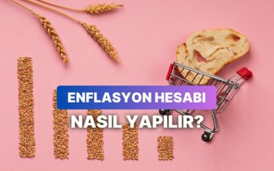 Enflasyon Hesabı Nasıl Yapılır? Enflasyon Sepeti Neye Göre Belirleniyor?