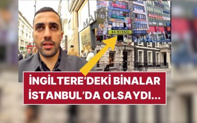 Bir İçerik Üreticisi, İstanbul ve İngiltere Caddelerindeki Tabela Farkını Karşılaştırdı!