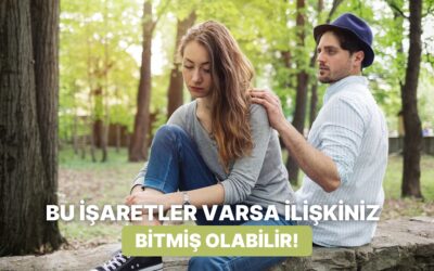 İlişkiniz Bitiyor mu? Sıkıldığını Gösteren 10 İşaret