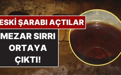 Dünyanın En Eski Şarabını Açtılar, Mezar Sırrı Ortaya Çıktı