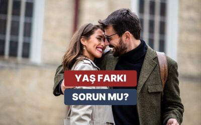 İlişkilerde Yaş Farkı Önemli mi? Yaş Farkının Üstesinden Gelmek Mümkün mü?