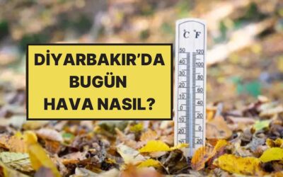 23 Kasım Pazar Diyarbakır Hava Durumu: Diyarbakır&apos;da Bugün Hava Nasıl?