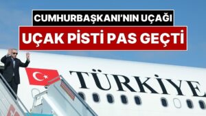 Cumhurbaşkanı Erdoğan&apos;ı Mısır&apos;a Götüren Uçak Pisti Pas Geçti, Kızıldeniz Üzerinde Dolaştı