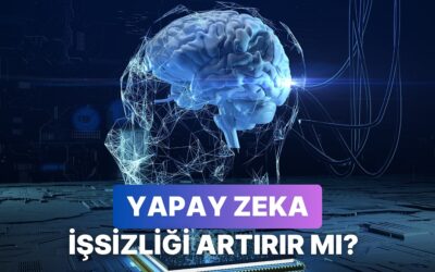 Yapay Zeka Cevaplıyor: Yapay Zeka Üretkenliği Artırırken İşsizliği de Artırır mı?