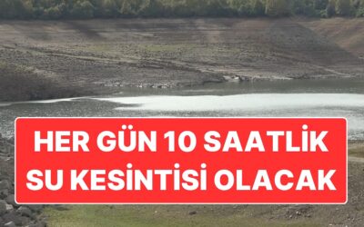 Yalova’da Barajlar Alarm Veriyor: Kent Genelinde Her Gün 10 Saatlik Su Kesintisi Yapılacak