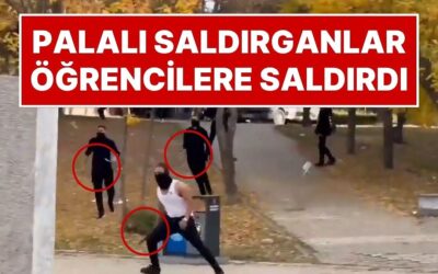 Hastaneye Kaldırılanlar Var! Hacettepe Üniversitesi’nde Bir Grup Palalı Saldırgan Öğrencilere Saldırdı