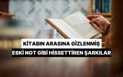 Bir Kitabın Arasına Gizlenmiş Eski Not Gibi Hissettiren 14 Şarkı