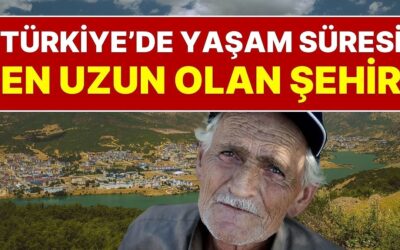 Ne Karadeniz Ne Ege! Türkiye’de Yaşam Süresi En Uzun Şehirler Belli Oldu: Zirvedeki Şehir Herkesi Şaşırttı