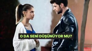 Bu Test Onun Seni Düşünüp Düşünmediğini Söylüyor!