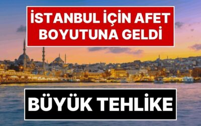 “Susuzluk Afet Durumuna Gelecek”: İstanbul’u Bekleyen Büyük Tehlikeyi Meteoroloji Uzmanı Orhan Şen Açıkladı