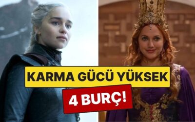 Karma Gücü En Yüksek 4 Burç: Evren Onları Asla Bekletmiyor!