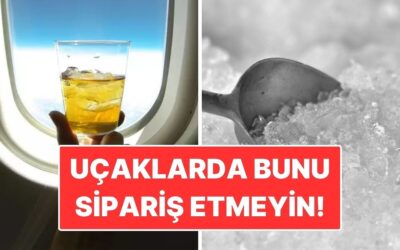 Uçaklarda Asla Buzlu İçecek İstemeyin! Sebebi Herkesi Şaşırtıyor