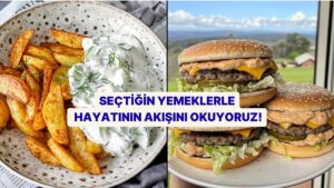 Seçtiğin Yemeklerle Hayatının Akışını Okuyoruz!