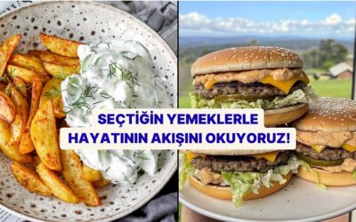 Seçtiğin Yemeklerle Hayatının Akışını Okuyoruz!