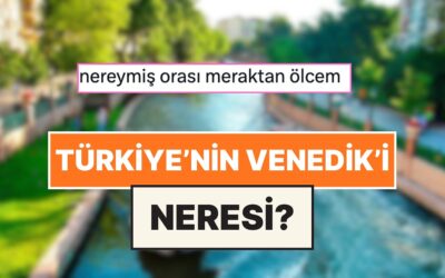 Türkiye’nin Venedik’i Neresi? Yan Masaya Kulak Misafiri Olan X Kullanıcısına Alternatif Cevaplar