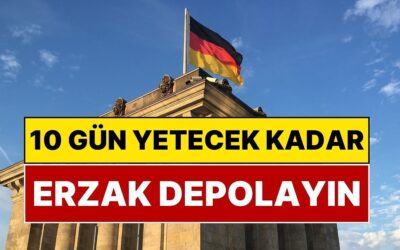 Almanya Alarma Geçti, Halk Uyarıldı: “Her Ev 10 Gün Yetecek Erzak Depolasın