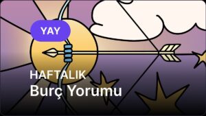 22 Eylül – 28 Eylül Yay Burcu Haftalık Burç Yorumu