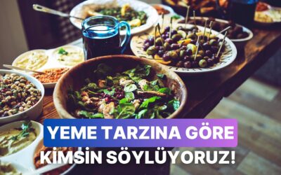 Ne Yediğine Göre Değil, Nasıl Yediğine Göre Kim Olduğunu Söylüyoruz!