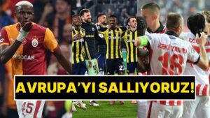 Ülke Puanı Ne Oldu? Galatasaray, Fenerbahçe ve Samsunspor Avrupa’da Şov Yapıyor