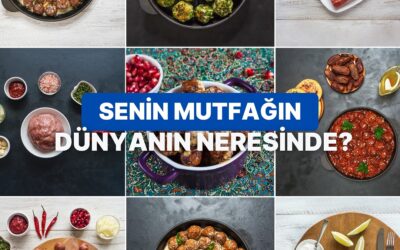 Pişirme Yöntemlerine Göre Senin Mutfağın Dünyanın Hangi Bölgesinde?