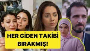 Kızılcık Şerbeti&apos;nden Ayrılan Özge Özacar ve Müjde Uzman da Feyza Civelek&apos;i Takipten Çıkmış