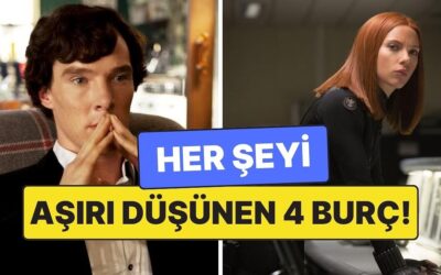 Her Şeyi Aşırı Düşünen 4 Burç: Bir Cümleyi 40 Kere Kurcalıyorlar!