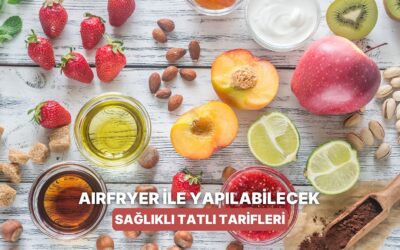 Airfryer ile Yapabileceğiniz Hem Sağlıklı Hem de Az Kalorili Tatlı Tarifleri