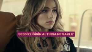 Sessizliğinde Ne Saklı?