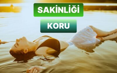 Gün İçinde Daha Çok Sakin Hissetmeni Sağlayacak Şey Ne?
