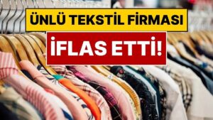 İflas Eden Firmalara Bir Yenisi Daha Eklendi: Türkiye&apos;nin Ünlü Tekstil Firması Karbel Tekstil İflas Etti