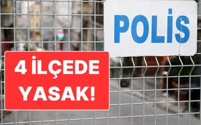 İstanbul Valiliği Açıkladı: İstanbul’da 4 İlçede Gösteri ve Yürüyüş Yapmak Yasaklandı