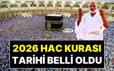 2026 Hac Kurası: Milyonlarca Müslümanın Beklediği Haber Geldi: 2026 Hac Kurası Ne Zaman Çekilecek?
