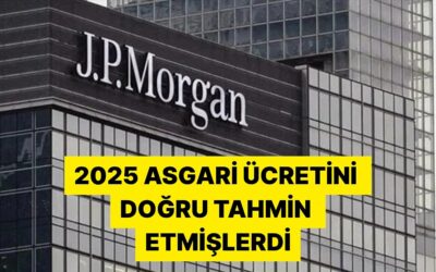 Ünlü Finans Kuruluşu JP Morgan&apos;dan 2026 Asgari Ücreti Tahmini