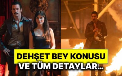 Dehşet Bey Konusu Nedir? Dehşet Bey Oyuncuları ve Tüm Detaylar
